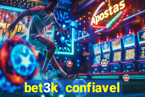 bet3k  confiavel